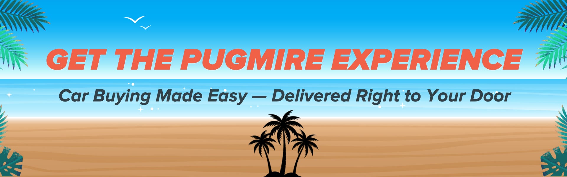 Get the Pugmire Experience